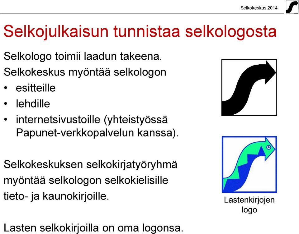 Papunet-verkkopalvelun kanssa).