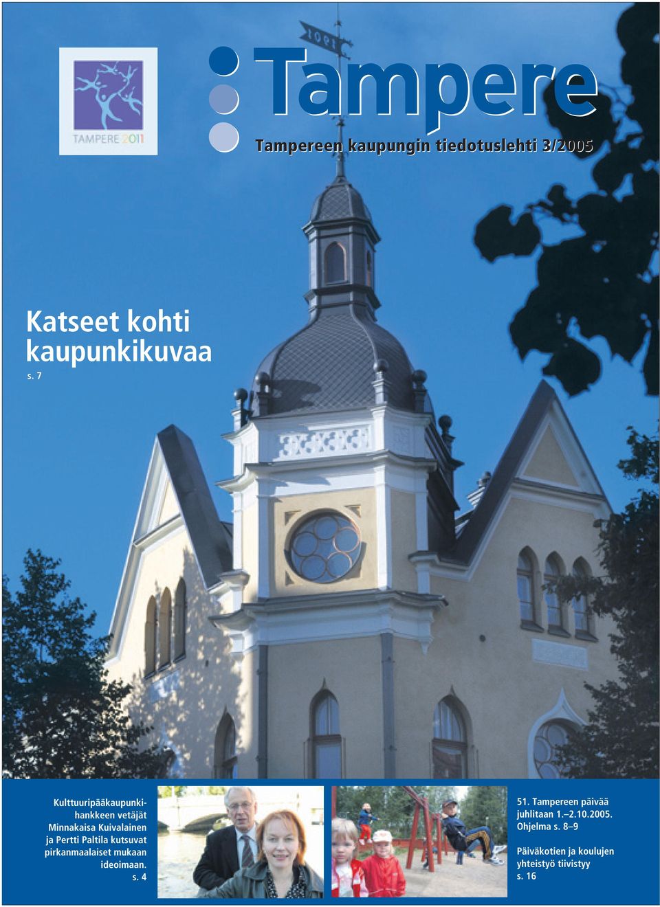 Paltila kutsuvat pirkanmaalaiset mukaan ideoimaan. s. 4 51.