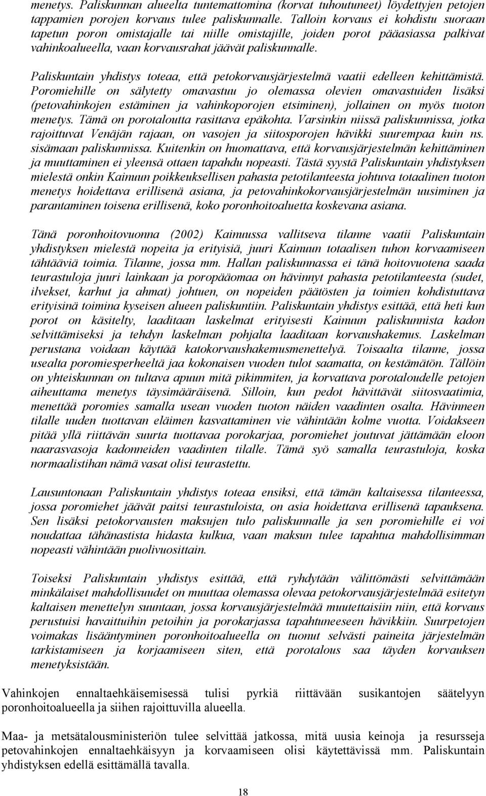 Paliskuntain yhdistys toteaa, että petokorvausjärjestelmä vaatii edelleen kehittämistä.