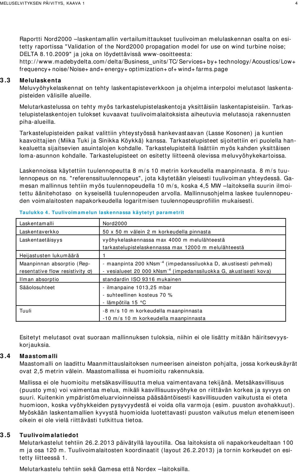 com/delta/business_units/tc/services+by+technology/acoustics/low+ frequency+noise/noise+and+energy+optimization+of+wind+farms.page 3.