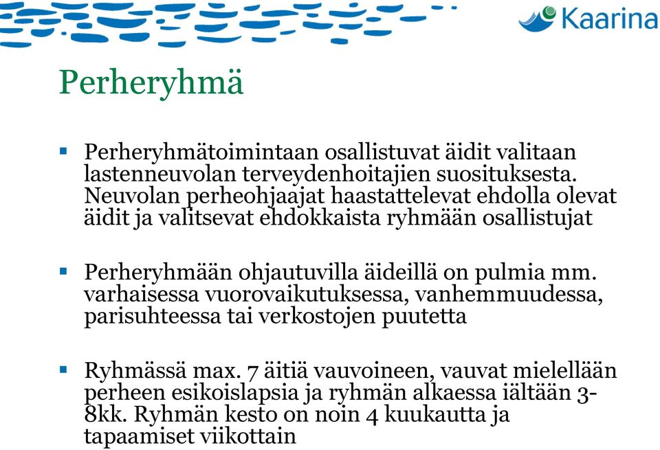 ohjautuvilla äideillä on pulmia mm.