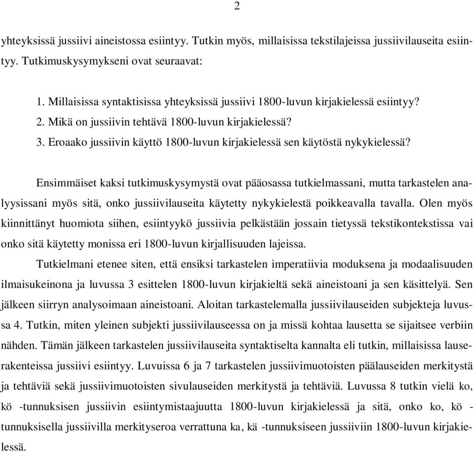 Eroaako jussiivin käyttö 1800-luvun kirjakielessä sen käytöstä nykykielessä?