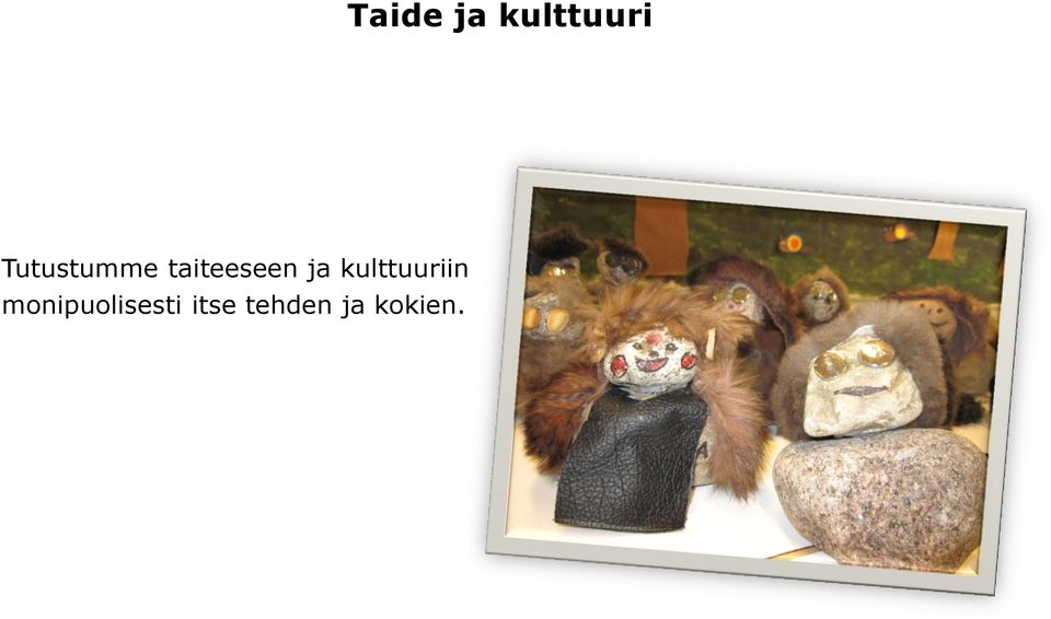 ja kulttuuriin