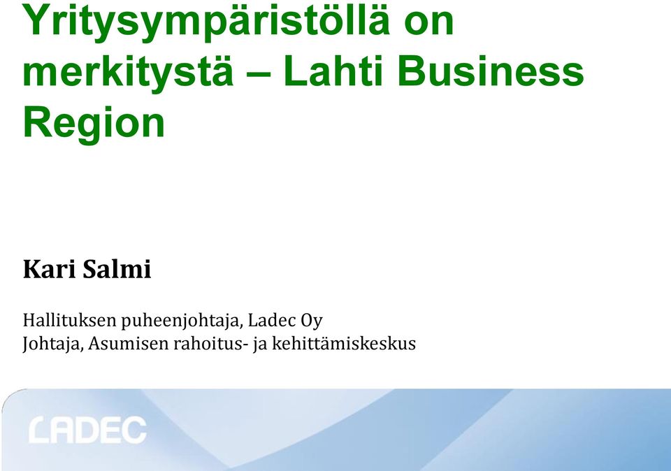 Hallituksen puheenjohtaja, Ladec Oy