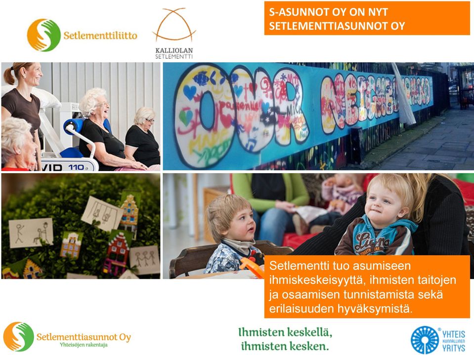 ihmiskeskeisyyttä, ihmisten taitojen ja