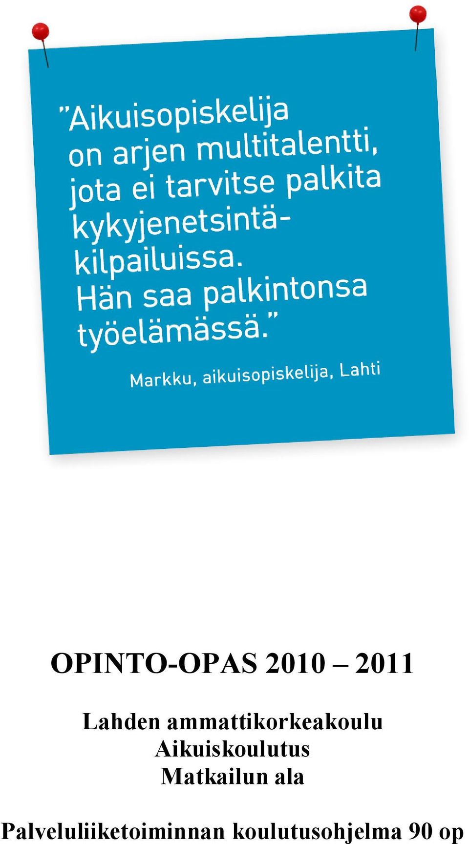 Aikuiskoulutus Matkailun ala