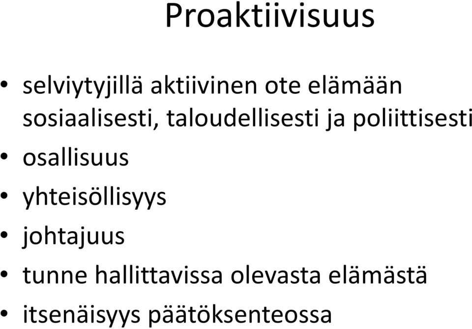 poliittisesti osallisuus yhteisöllisyys johtajuus