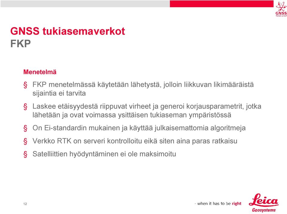 ovat voimassa ysittäisen tukiaseman ympäristössä On Ei standardin mukainen ja käyttää julkaisemattomia