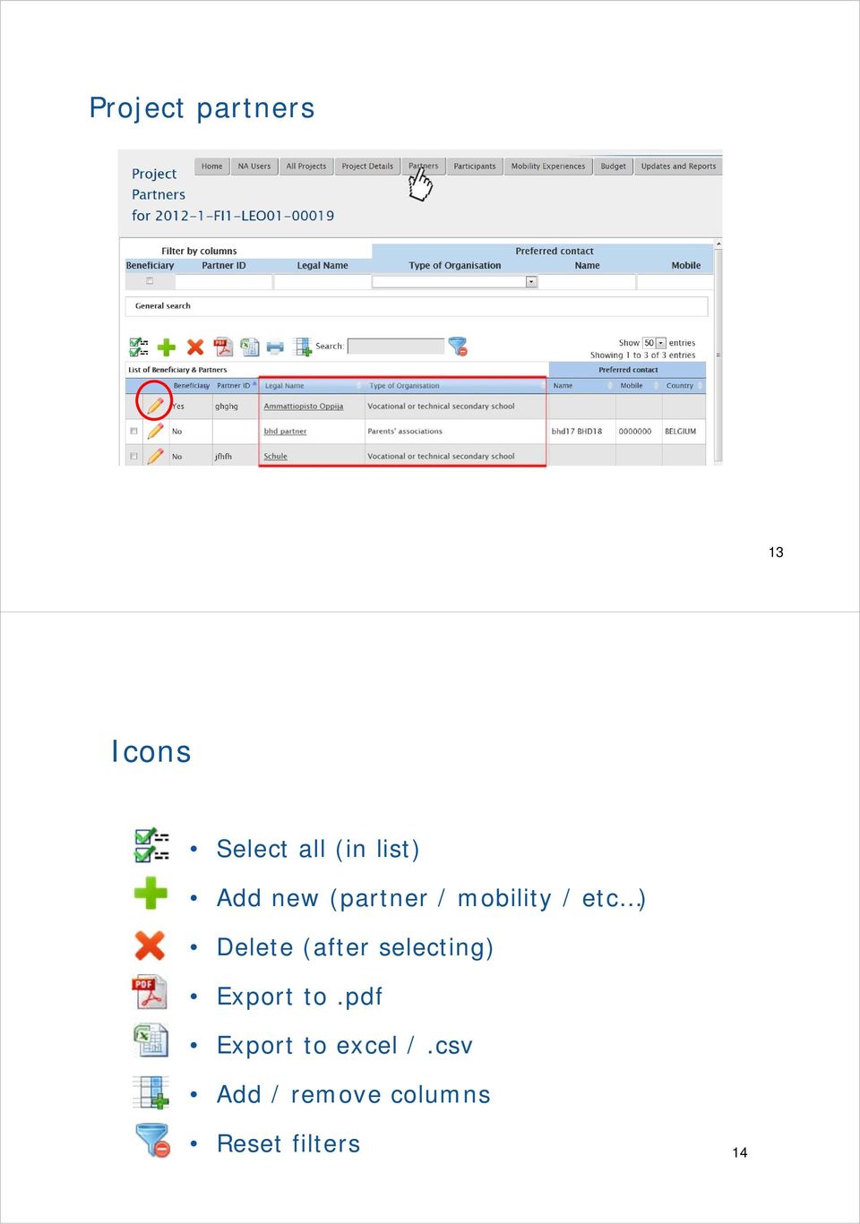 Delete (after selecting) Export to.
