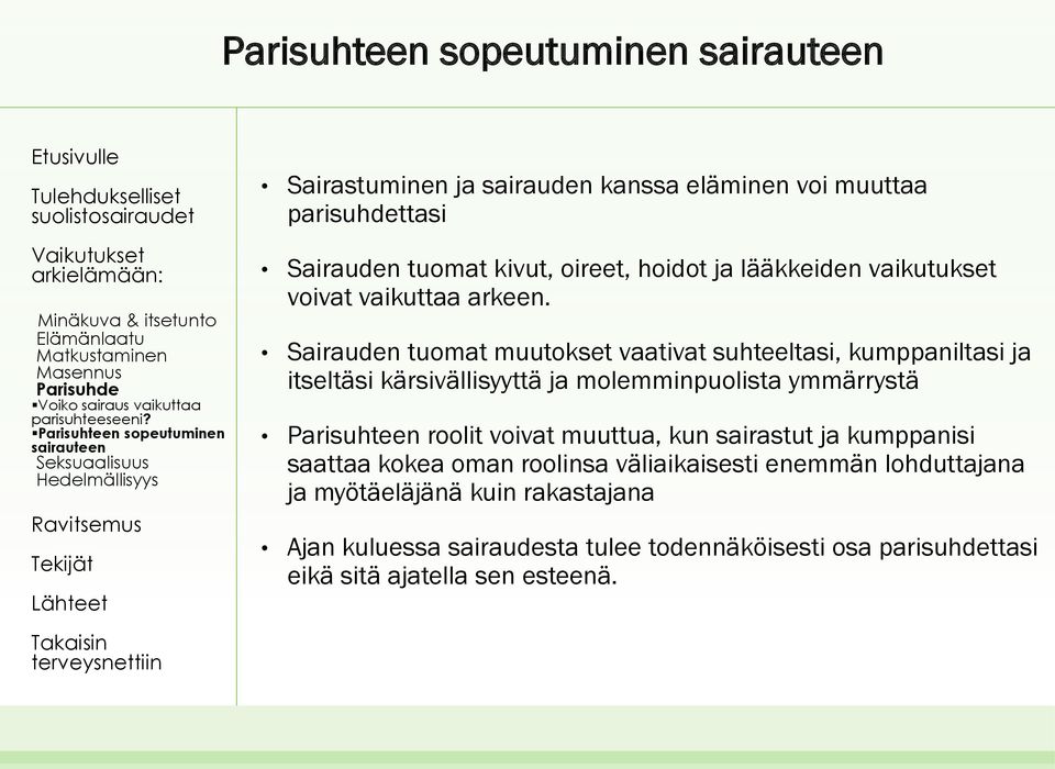 vaikutukset voivat vaikuttaa arkeen.