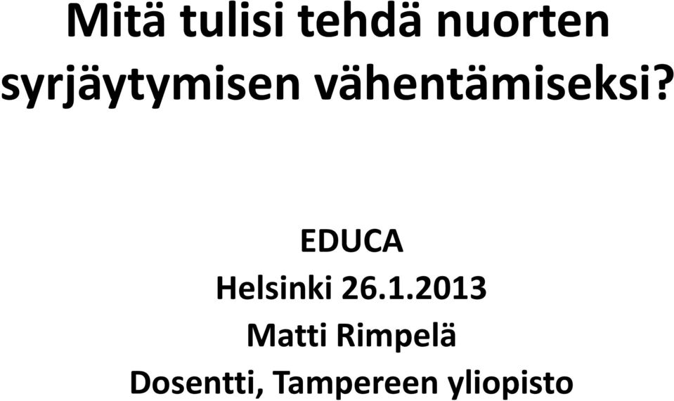 EDUCA Helsinki 26.1.