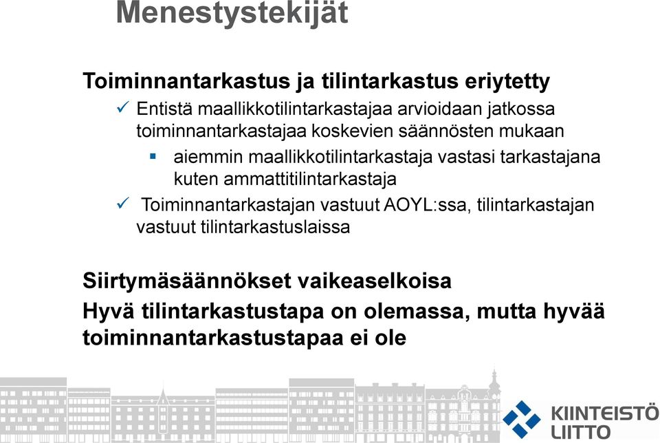 kuten ammattitilintarkastaja Toiminnantarkastajan vastuut AOYL:ssa, tilintarkastajan vastuut