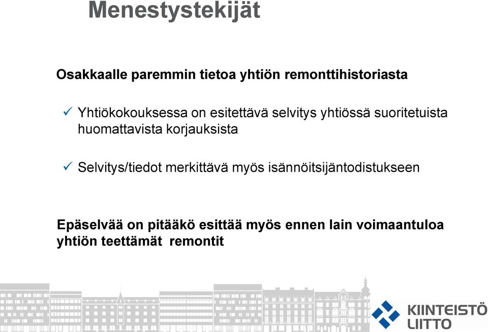 korjauksista Selvitys/tiedot merkittävä myös isännöitsijäntodistukseen