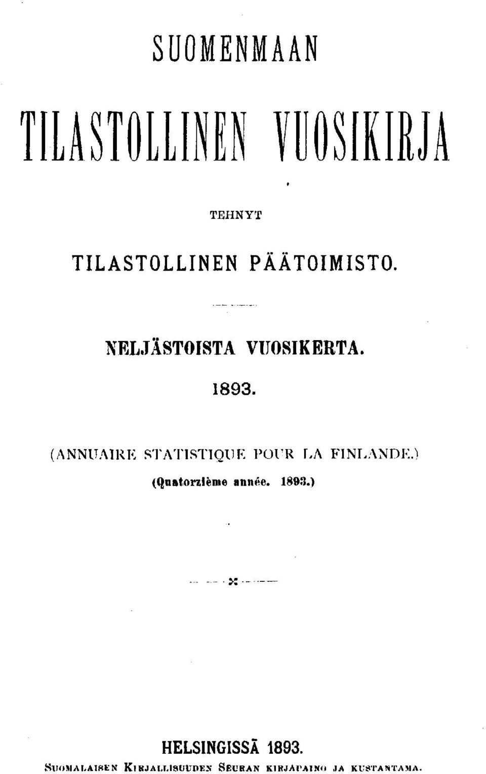 . (ANNUAIRK STATSTQK POVR LA FINLANDKO (Quatorzème antute.