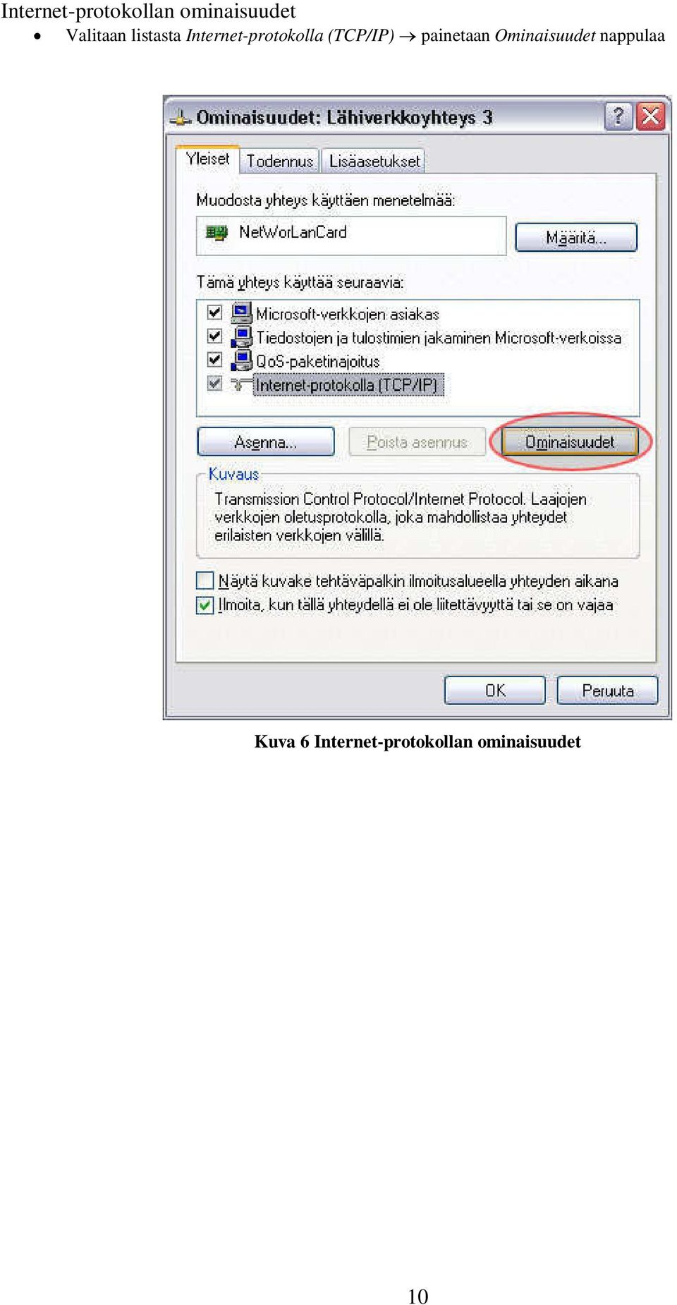 (TCP/IP) painetaan Ominaisuudet