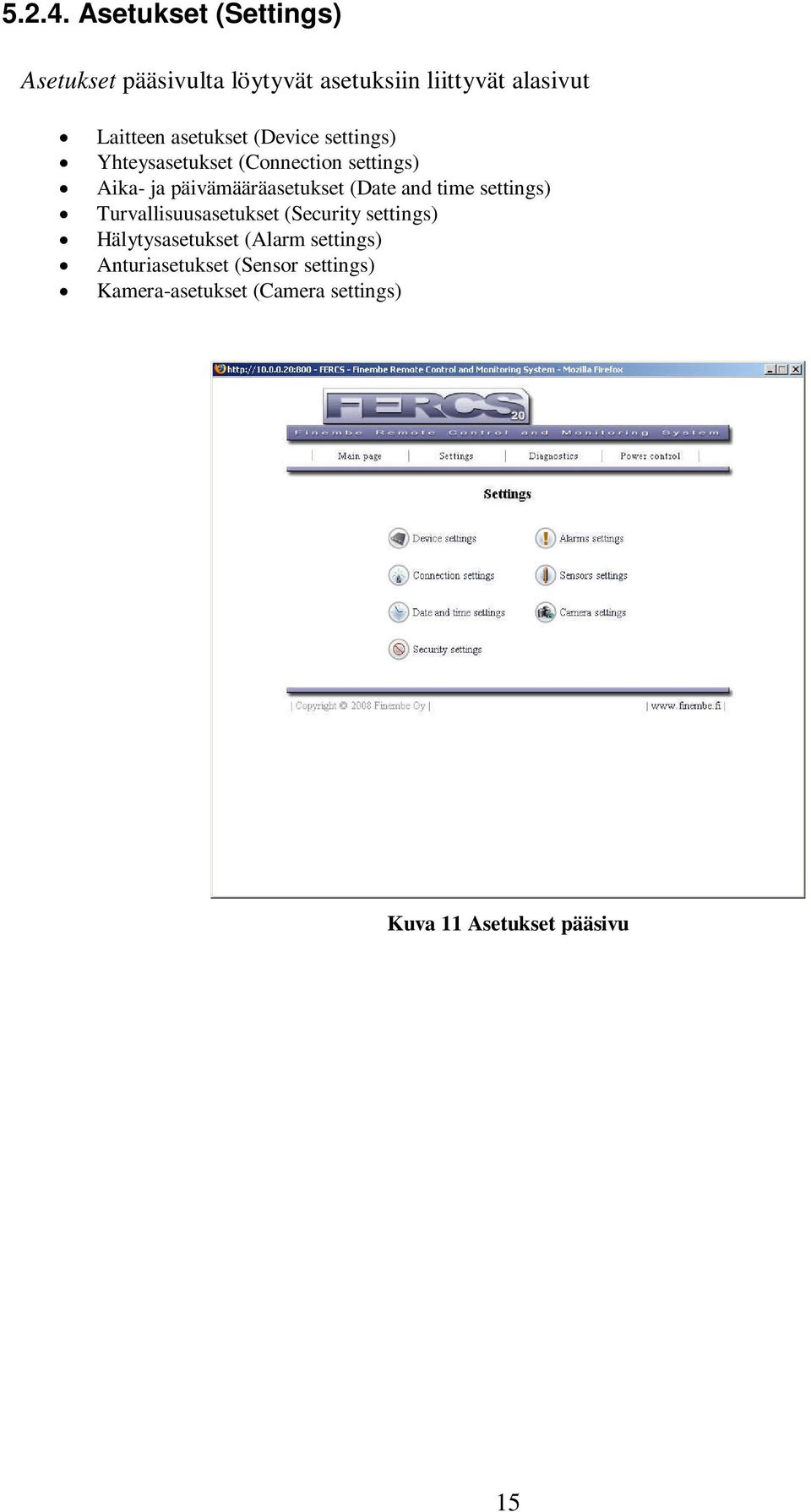 asetukset (Device settings) Yhteysasetukset (Connection settings) Aika- ja päivämääräasetukset