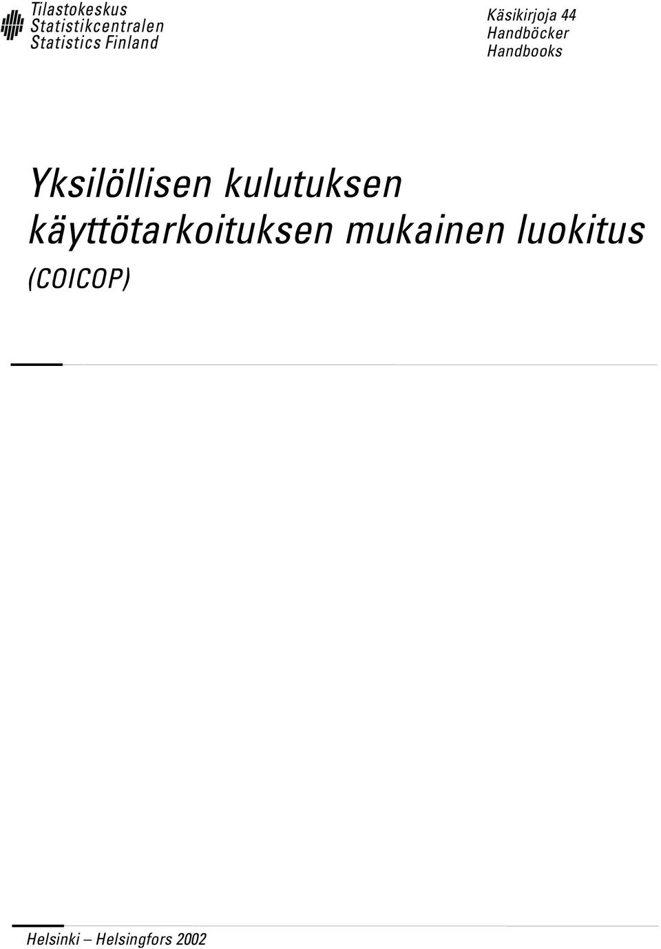 kulutuksen käyttötarkoituksen