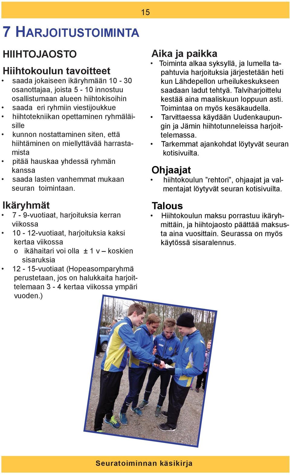 toimintaan.