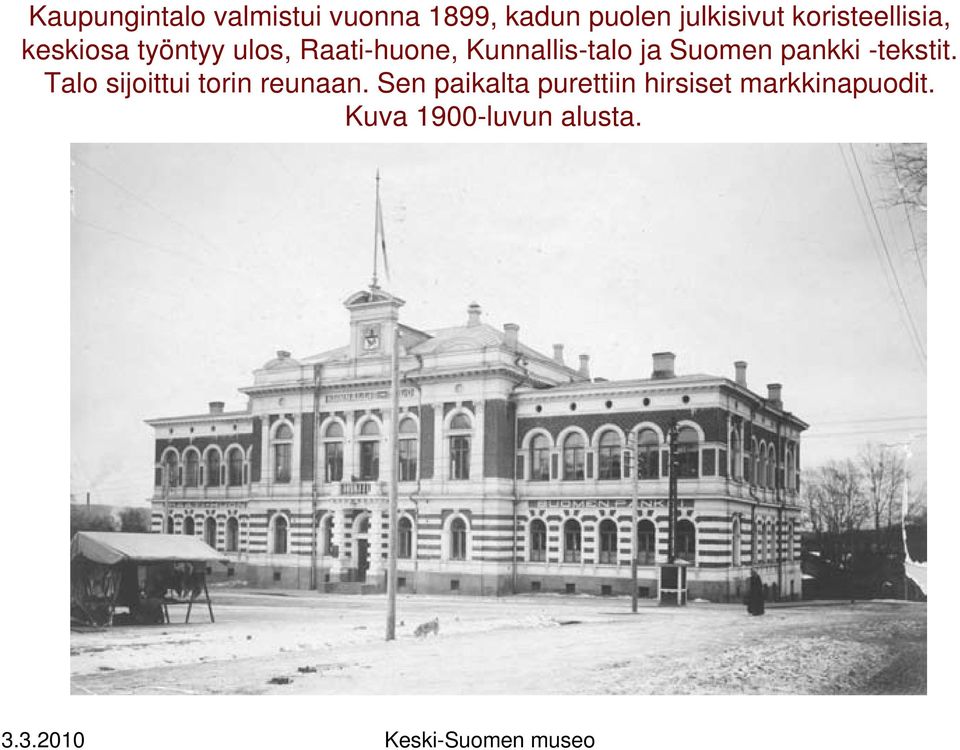 Kunnallis-talo ja Suomen pankki -tekstit.