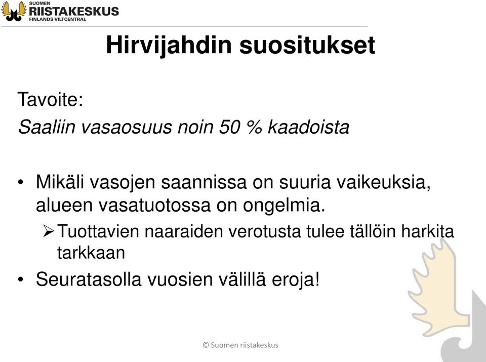 alueen vasatuotossa on ongelmia.