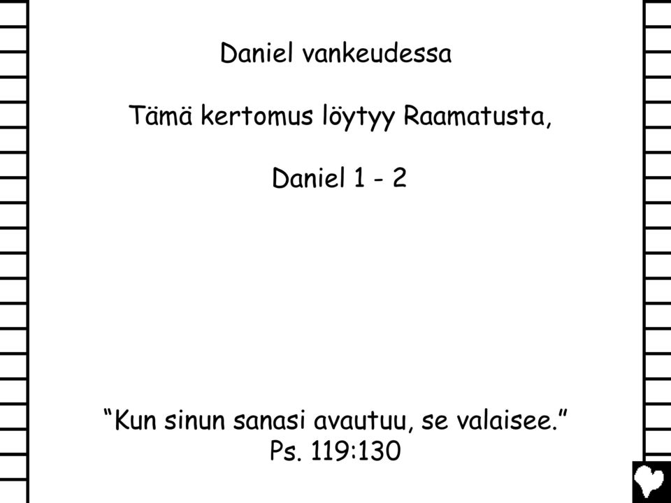 Daniel 1-2 Kun sinun sanasi