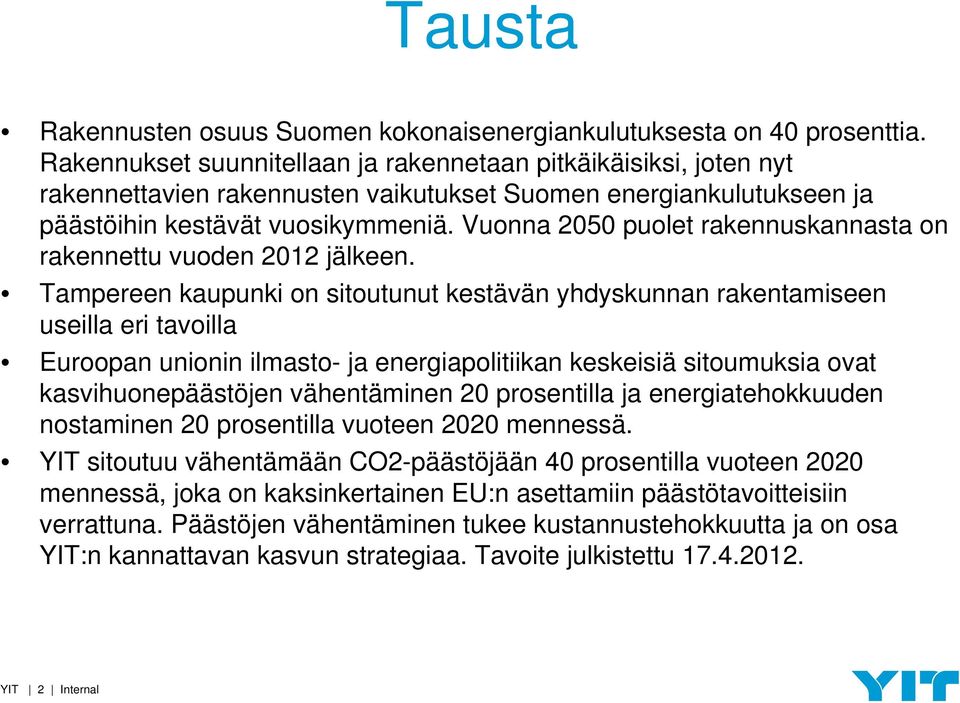 Vuonna 2050 puolet rakennuskannasta on rakennettu vuoden 2012 jälkeen.