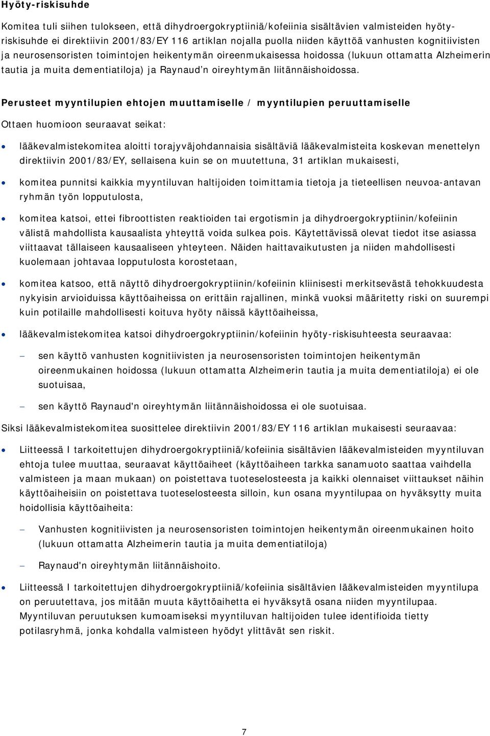 liitännäishoidossa.