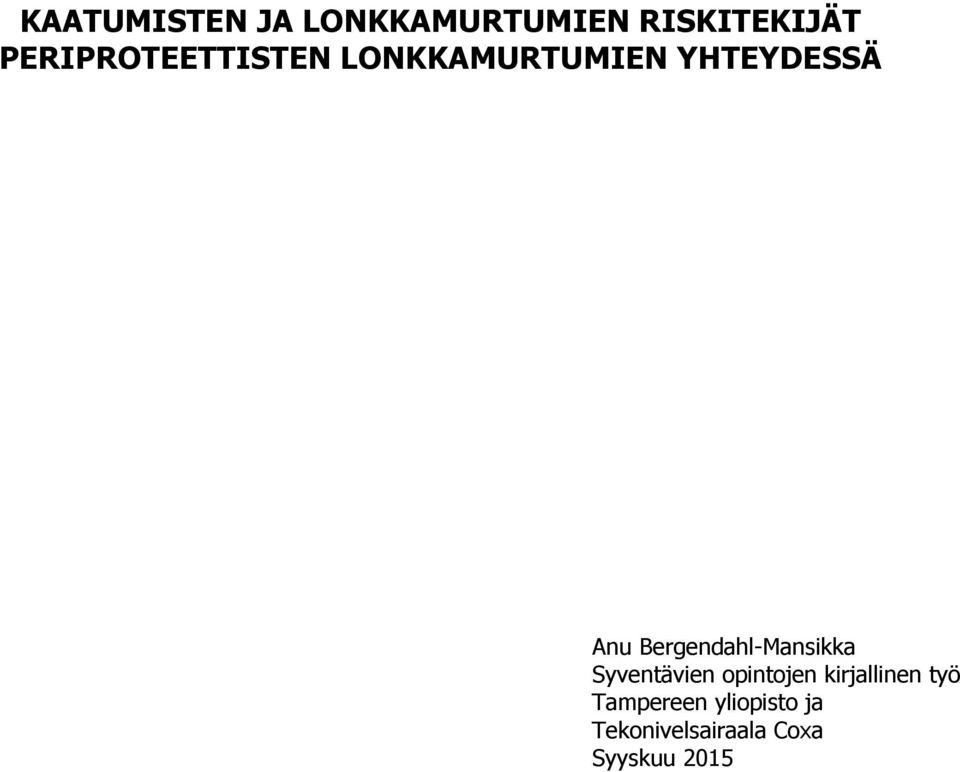 Bergendahl-Mansikka Syventävien opintojen
