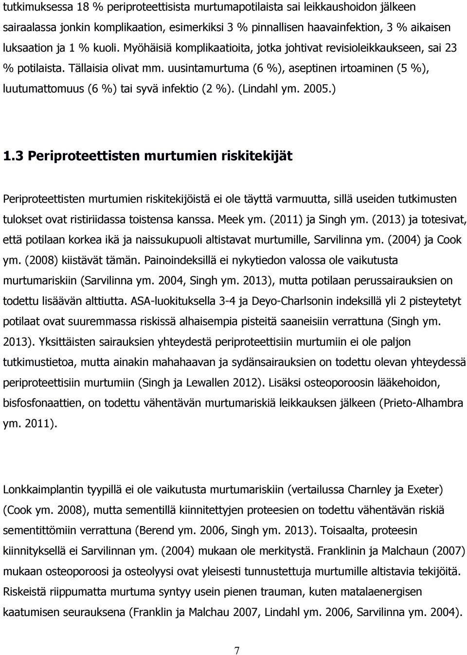 (Lindahl ym. 2005.) 1.
