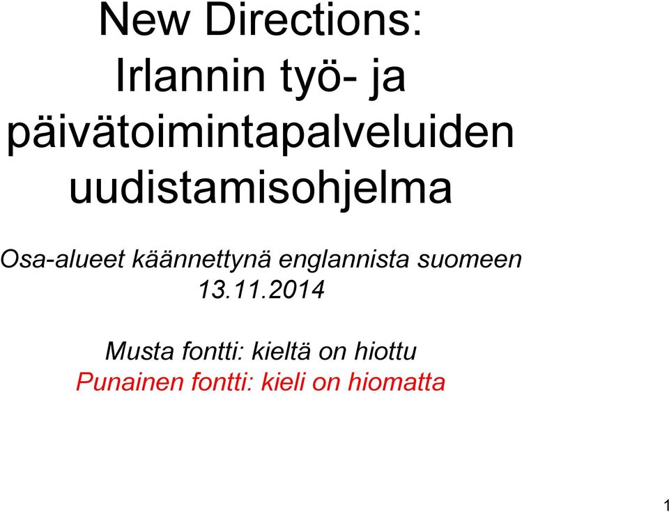 Osa-alueet käännettynä englannista suomeen 13.11.