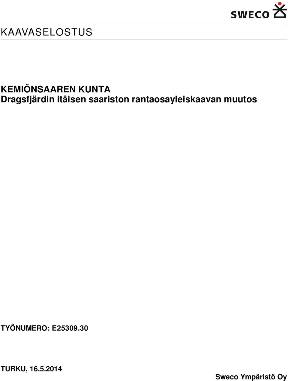 rantaosayleiskaavan muutos