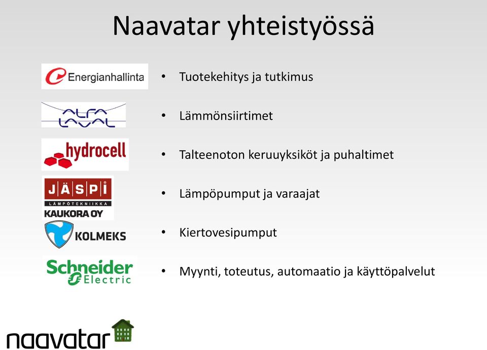 puhaltimet Lämpöpumput ja varaajat