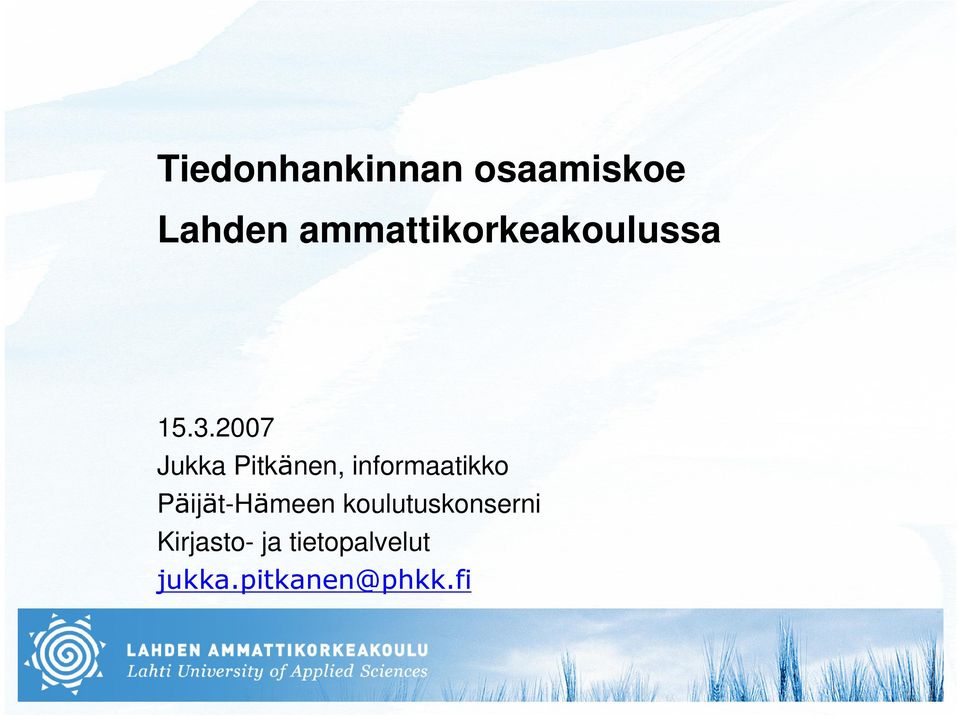 2007 Jukka Pitkänen, informaatikko