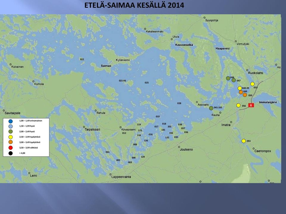 2,99 tyydyttävä 3,00 3,49 tyydyttävä 3,50 3,99 välttävä 012 119 575 118