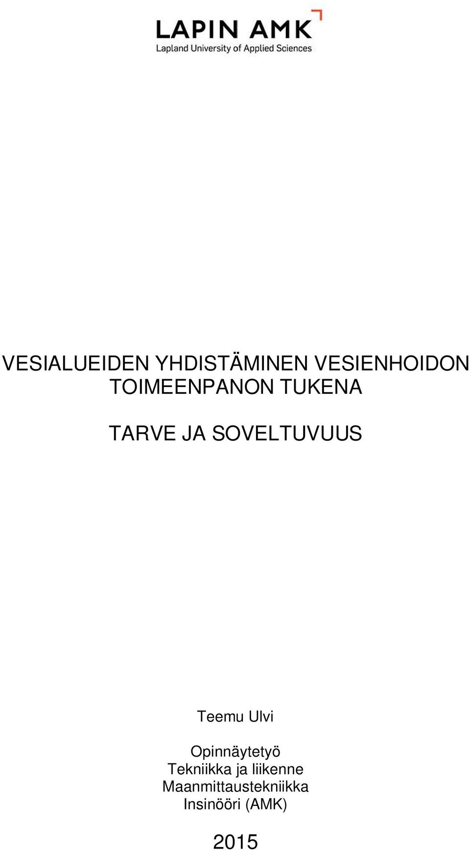 Teemu Ulvi Opinnäytetyö Tekniikka ja