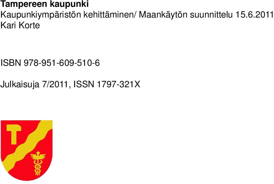 15.6.2011 Kari Korte ISBN