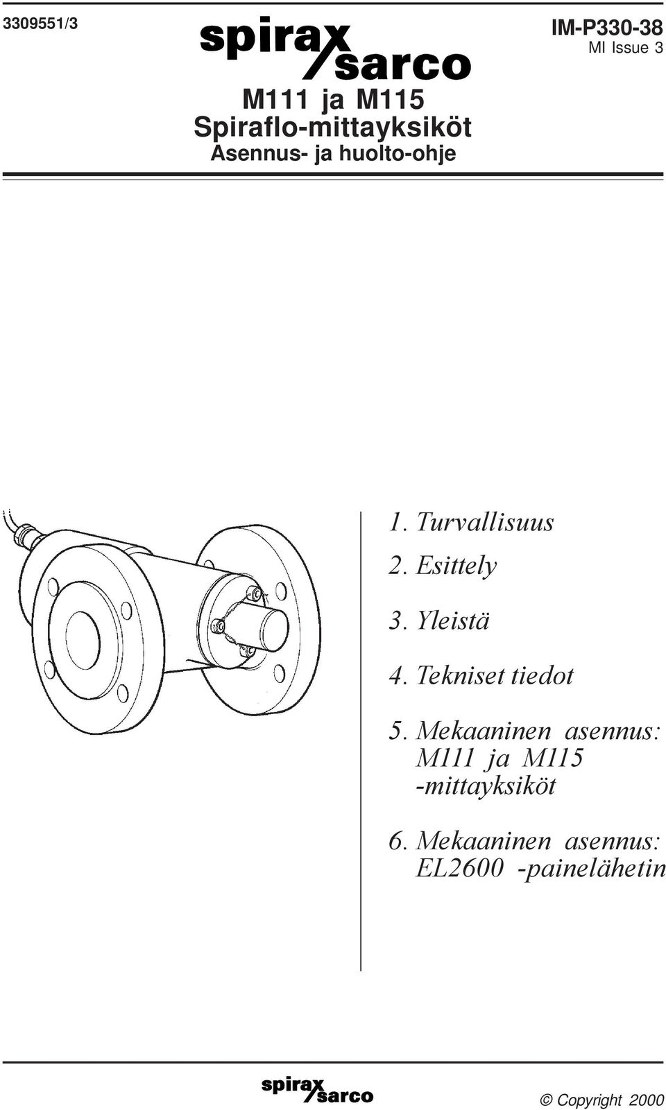 Tekniset tiedot 5. Mekaaninen asennus: M111 ja M115 -mittayksiköt 6.