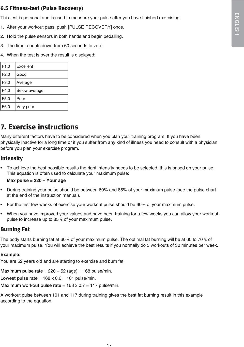 0 Average F.0 Below average F5.0 Poor F6.0 Very poor 7. Exercise instructions Many different factors have to be considered when you plan your training program.
