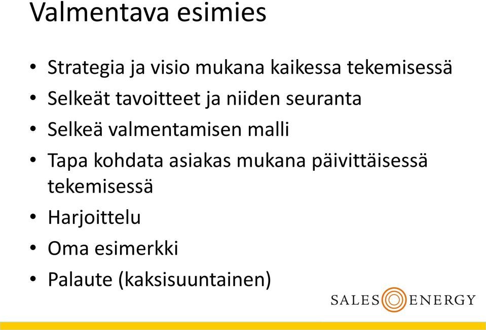 valmentamisen malli Tapa kohdata asiakas mukana