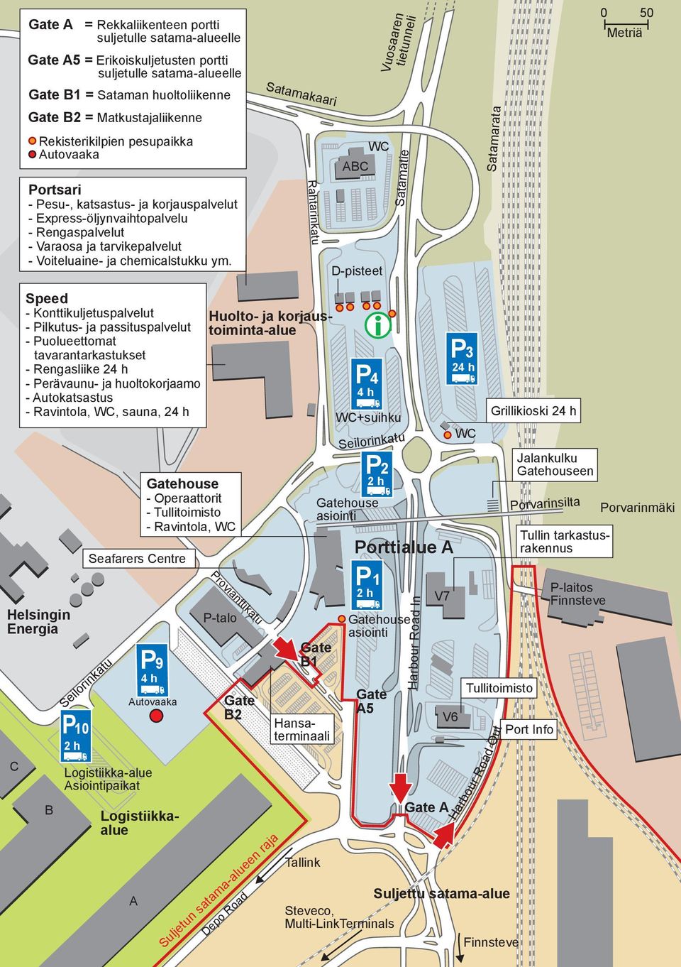 Rahtarinkatu tietunneli WC ABC D-pisteet Satamatie Satamarata 0 50 Metriä Helsingin Energia C Speed - Konttikuljetuspalvelut - Pilkutus- ja passituspalvelut - Puolueettomat tavarantarkastukset -