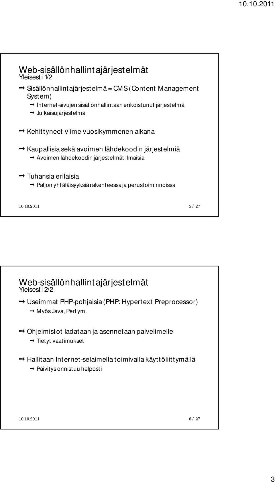 yhtäläisyyksiä rakenteessa ja perustoiminnoissa 10.