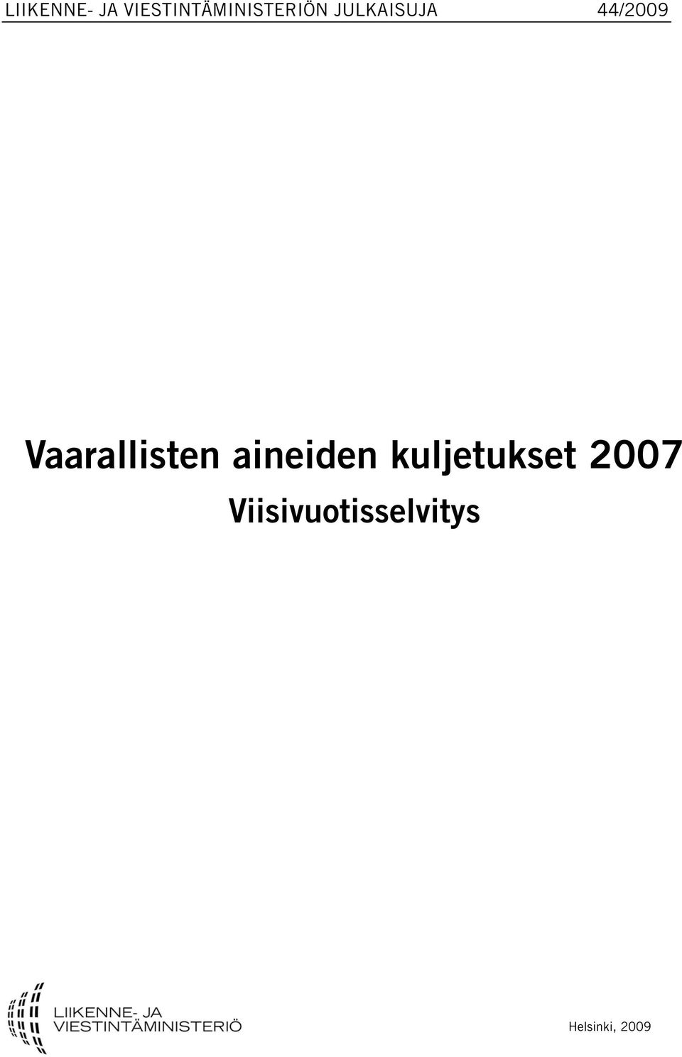 44/2009 Vaarallisten aineiden