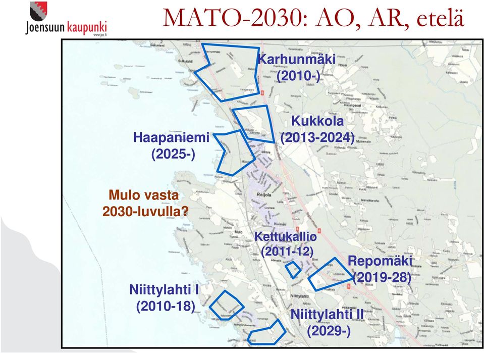 Niittylahti I (2010-18) Kettukallio (2011-12) Juha-Pekka