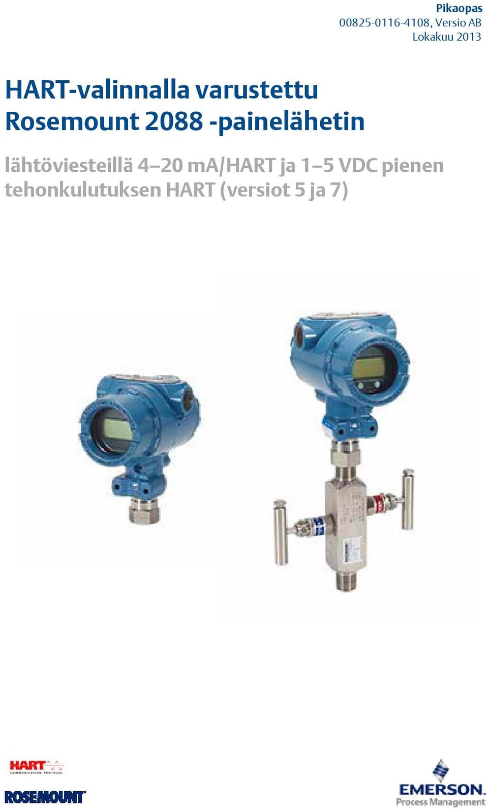 -painelähetin lähtöviesteillä 4 20
