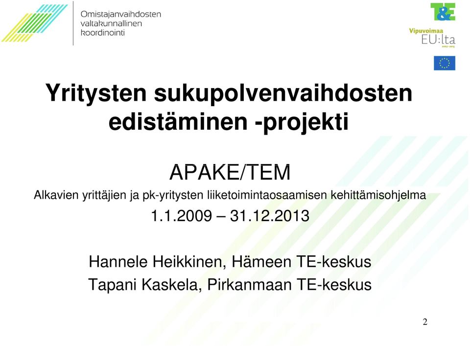 liiketoimintaosaamisen kehittämisohjelma 1.1.2009 31.12.