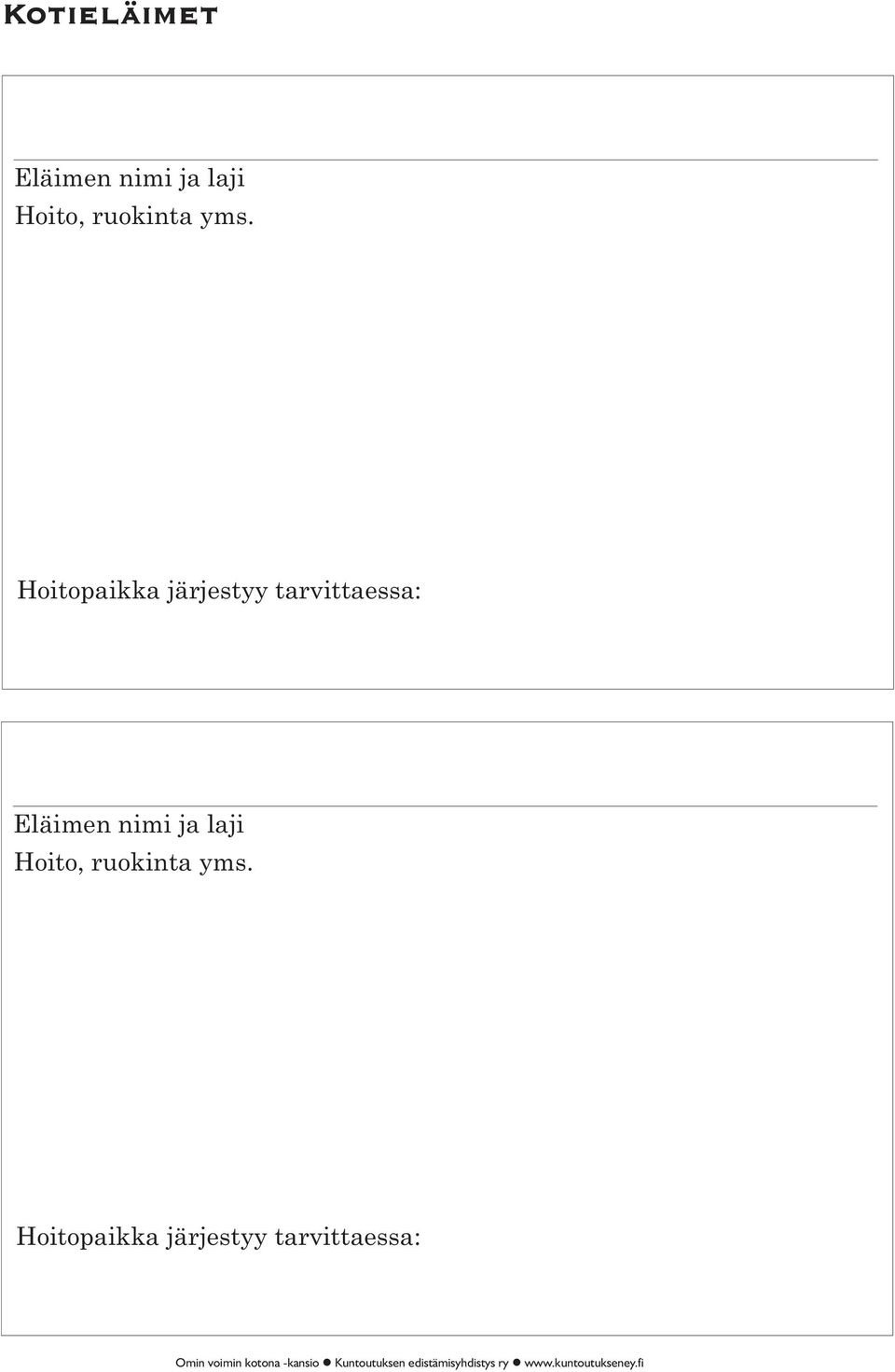 Hoitopaikka järjestyy tarvittaessa: