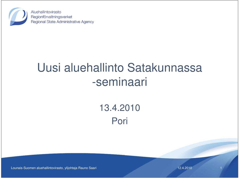 2010 Pori Lounais-Suomen