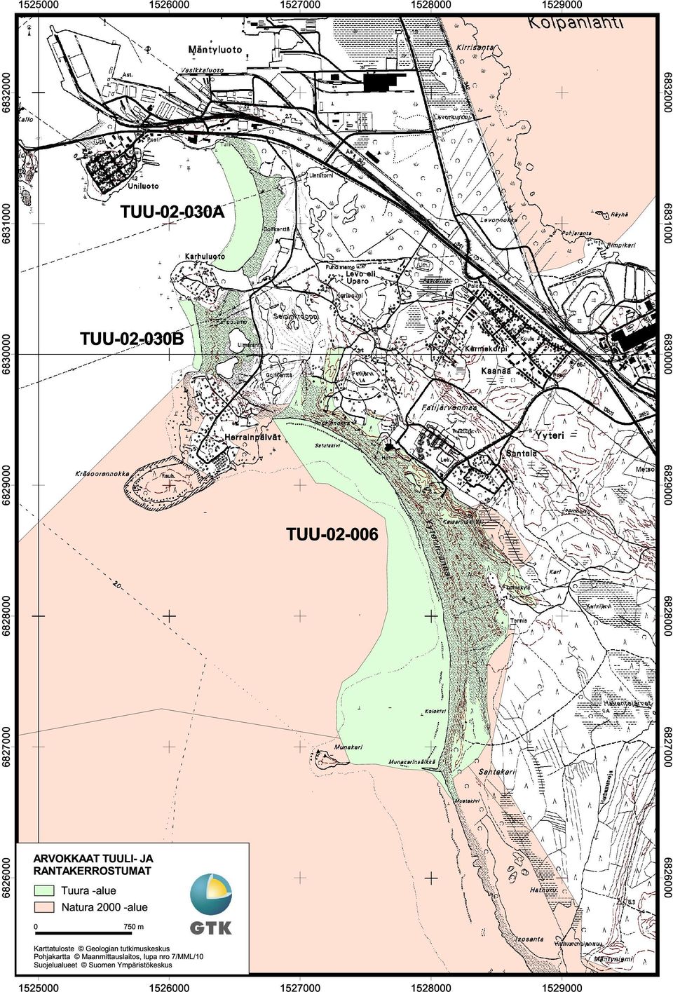 RANTAKERROSTUMAT Tuura -alue Natura 2000 -alue 0 750 m 6826000 Karttatuloste Geologian tutkimuskeskus