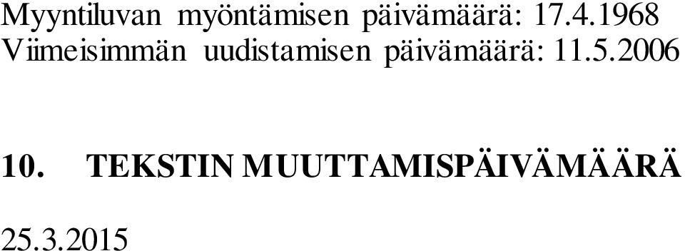 1968 Viimeisimmän uudistamisen