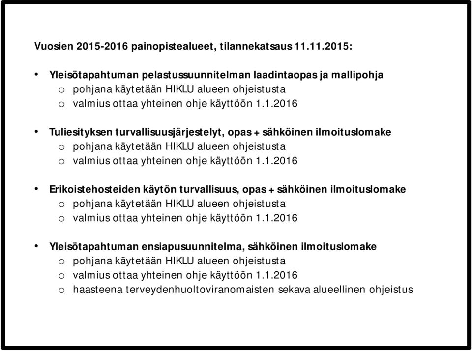 turvallisuusjärjestelyt, opas + sähköinen ilmoituslomake Erikoistehosteiden käytön turvallisuus,